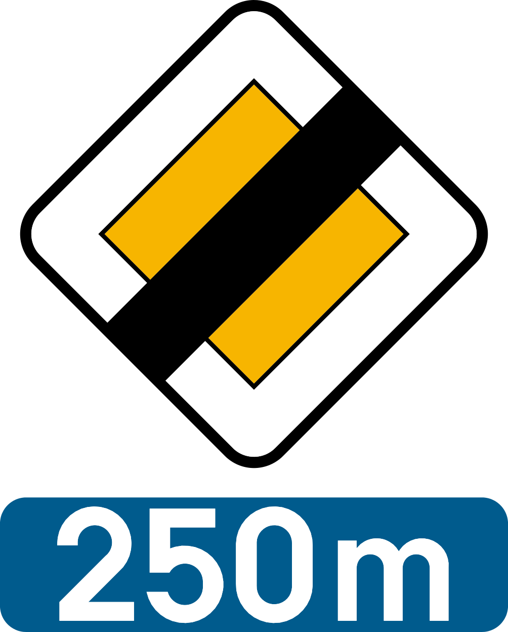 Losange jaune barré de noir, accompagné d’un panneau « 250 m ».