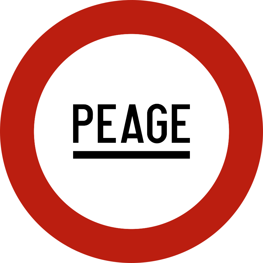 Disque à bord rouge portant le mot « PEAGE » souligné.