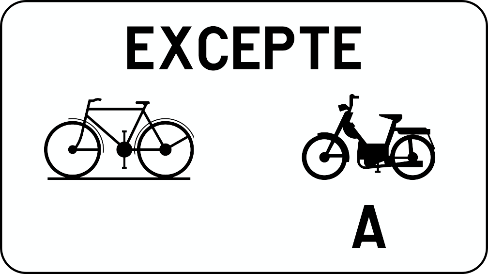 Panneau M3 portant « Excepté », une bicyclette et un cyclomoteur accompagné de la lettre A.